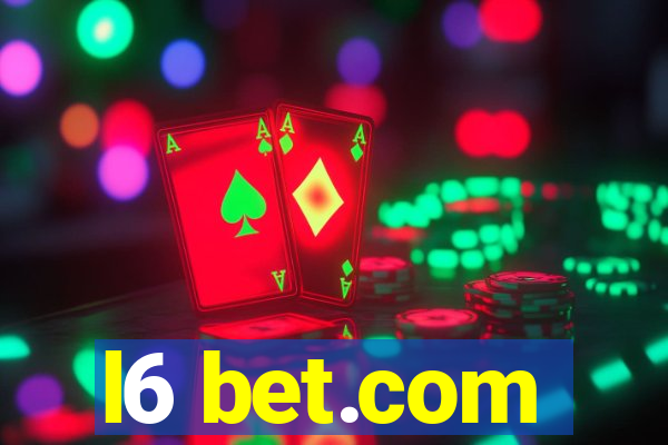 l6 bet.com